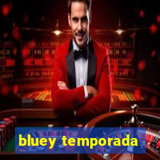 bluey temporada